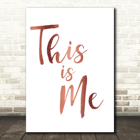 Rose Gold The Greatest Showman This Is Me Song Lyric Quote Print