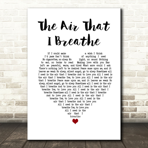 The Hollies The Air That I Breathe White Heart Song Lyric Quote Music Print