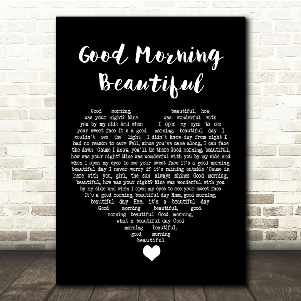 Steve Holy Good Morning Beautiful Black Heart Song Lyric Quote Music Print