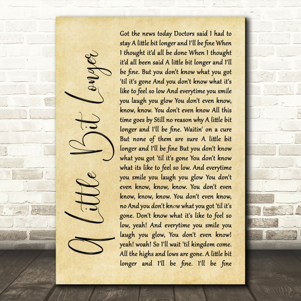 Jonas Brothers A Little Bit Longer Rustic Script Song Lyric Quote Music Print