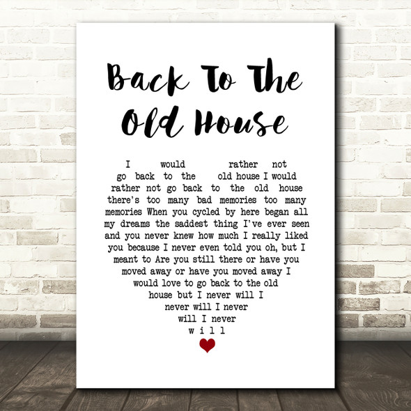 The Smiths Back To The Old House White Heart Song Lyric Quote Music Print