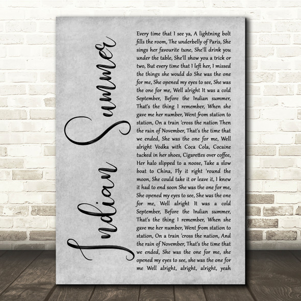 Stereophonics Indian Summer Grey Rustic Script Song Lyric Quote Music Print