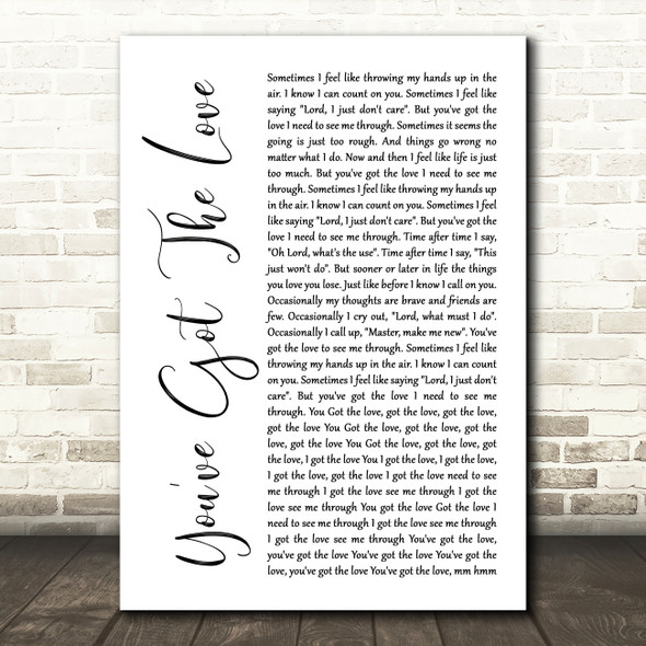 Candi Staton You've Got The Love White Script Song Lyric Quote Music Print