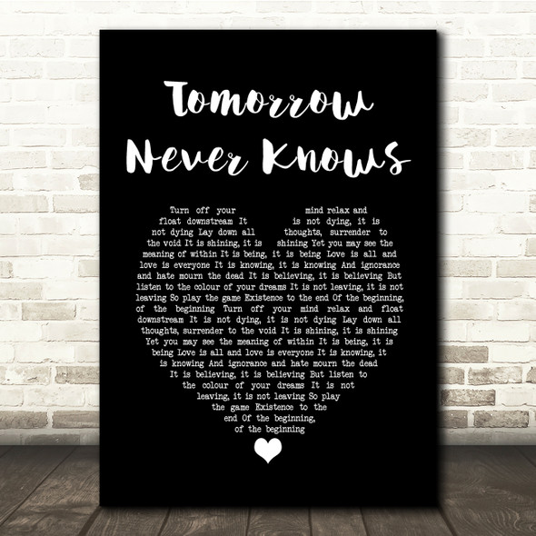 The Beatles Tomorrow Never Knows Black Heart Song Lyric Quote Music Print