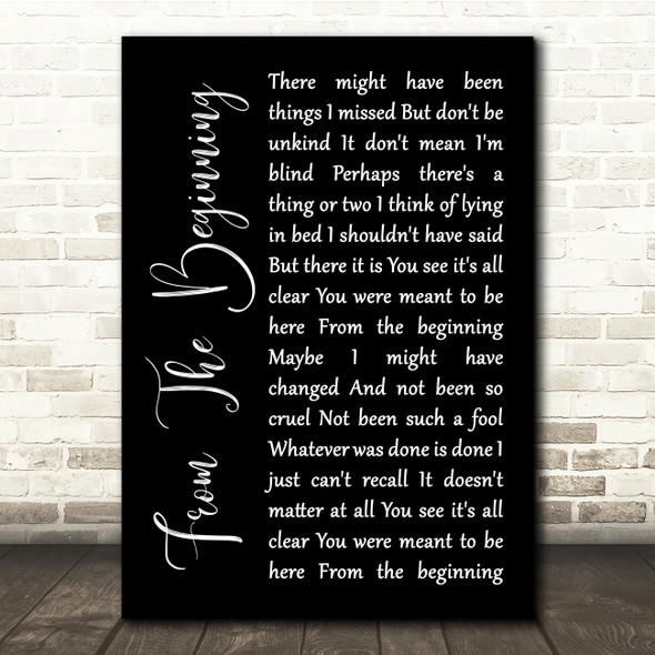 Emerson, Lake & Palmer From The Beginning Black Script Song Lyric Quote Music Print