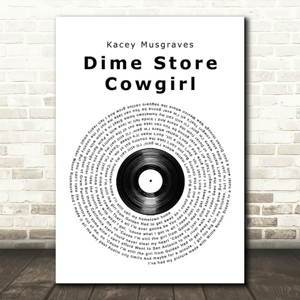 Kacey Musgraves Dime Store Cowgirl Vinyl Record Song Lyric Quote Music Print