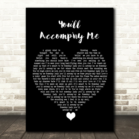 Bob Seger You'll Accomp'ny Me Black Heart Song Lyric Quote Music Print