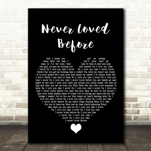 Alan Jackson Never Loved Before Black Heart Song Lyric Quote Music Print