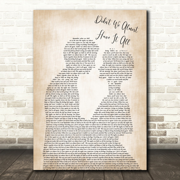 Whitney Houston Didn't We Almost Have It All Man Lady Bride Groom Wedding Song Lyric Quote Print