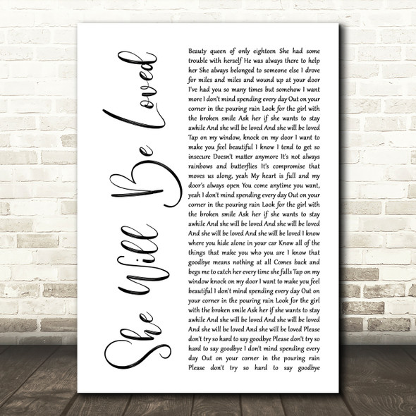 Maroon 5 She Will Be Loved White Script Song Lyric Quote Music Print