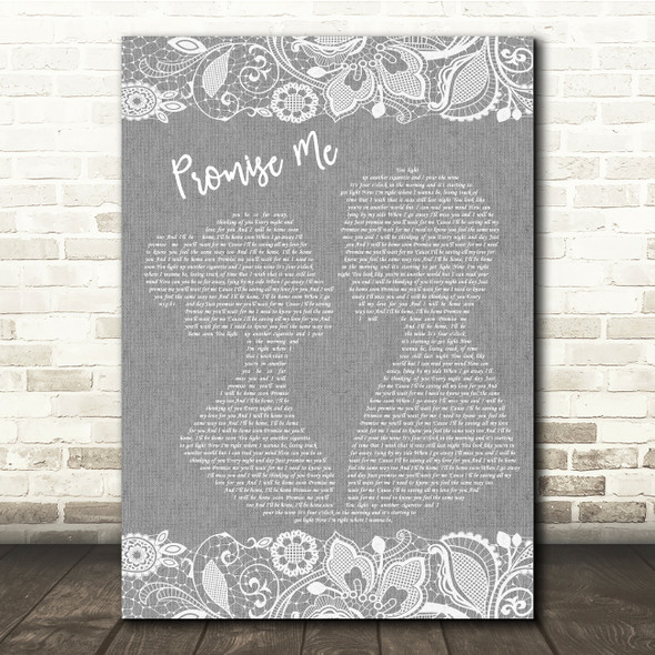 Beverley Craven Promise Me Grey Burlap & Lace Song Lyric Quote Music Print