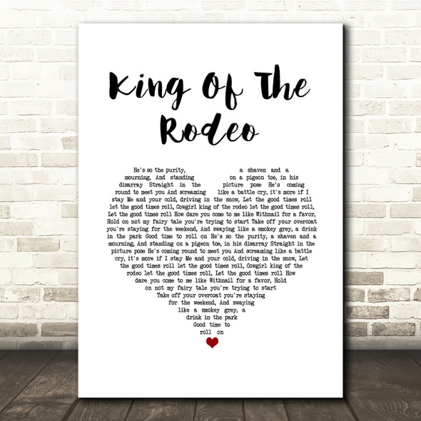 Kings Of Leon King Of The Rodeo White Heart Song Lyric Quote Music Print