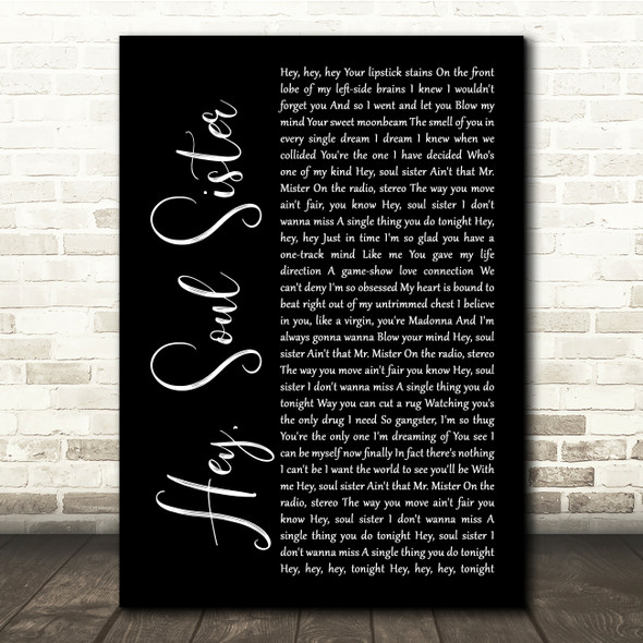 Train Hey, Soul Sister Black Script Song Lyric Quote Music Print