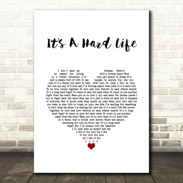 Queen It's A Hard Life White Heart Song Lyric Quote Music Print