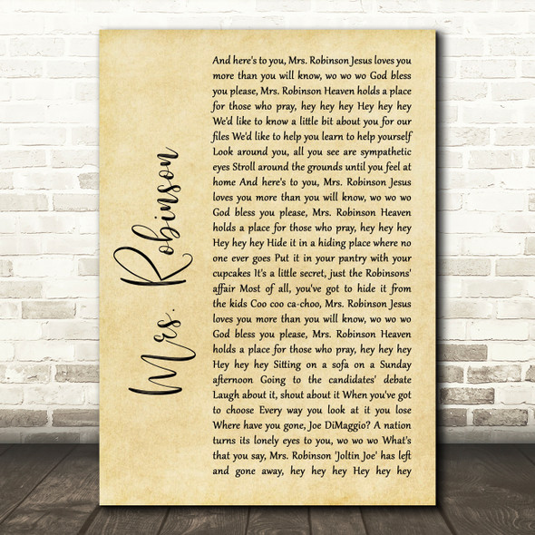 Simon & Garfunkel Mrs. Robinson Rustic Script Song Lyric Quote Music Print