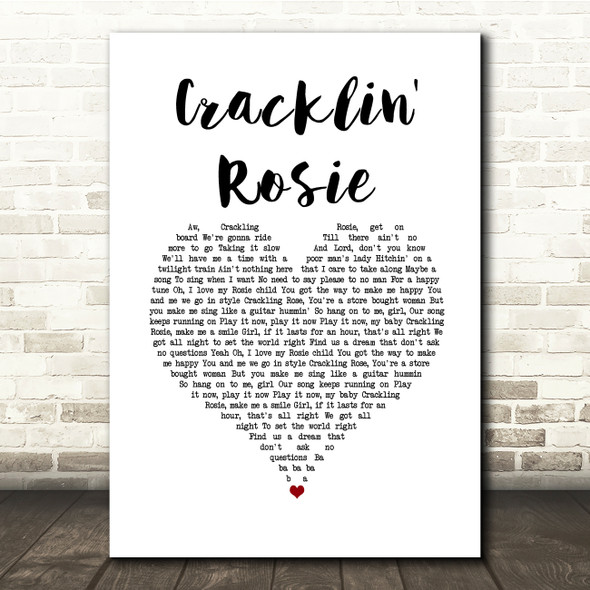 Neil Diamond Cracklin' Rosie White Heart Song Lyric Quote Music Print