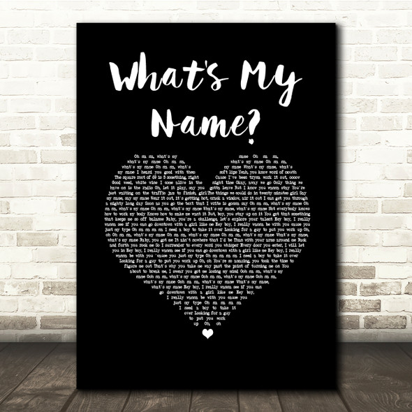 Rihanna feat. Drake What's My Name Black Heart Song Lyric Quote Music Print