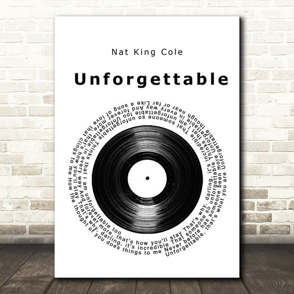 Nat King Cole Unforgettable Vinyl Record Song Lyric Quote Music Print