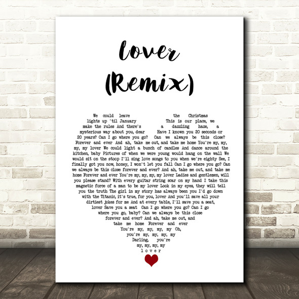 Taylor Swift feat Shawn Mendes Lover (Remix) White Heart Song Lyric Quote Music Print