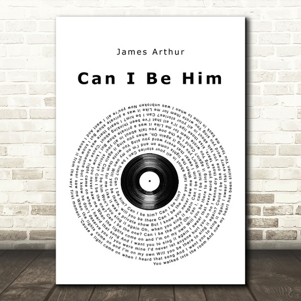 James Arthur Can I Be Him Vinyl Record Song Lyric Quote Music Print