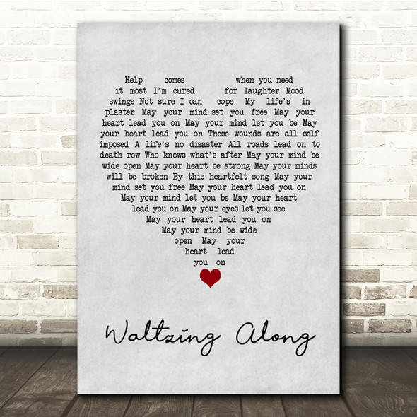 James Waltzing Along Grey Heart Song Lyric Quote Music Print