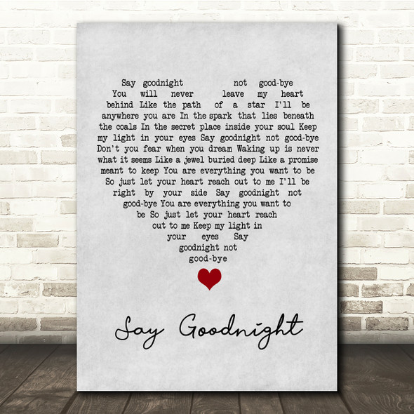 Beth Nielsen Chapman Say Goodnight Grey Heart Song Lyric Quote Music Print