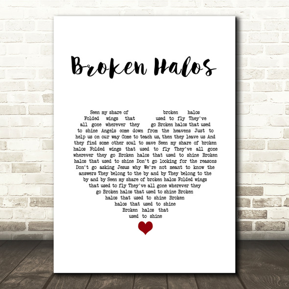 Chris Stapleton Broken Halos White Heart Song Lyric Quote Music Print