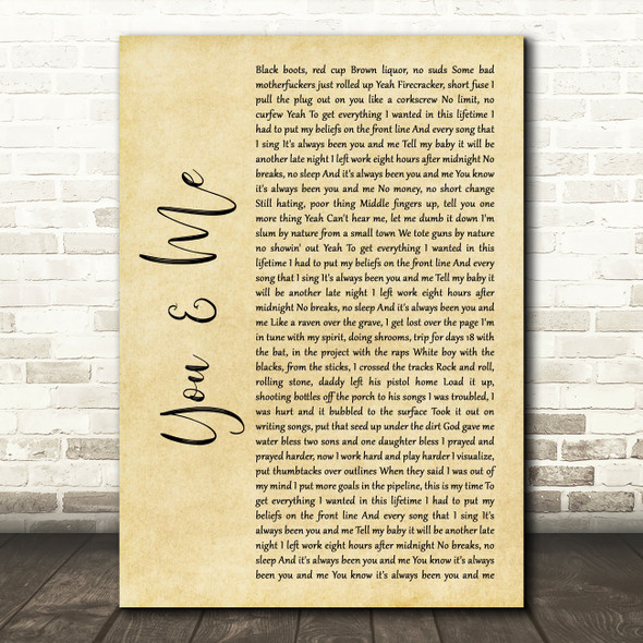 Yelawolf You and Me Rustic Script Song Lyric Quote Music Print