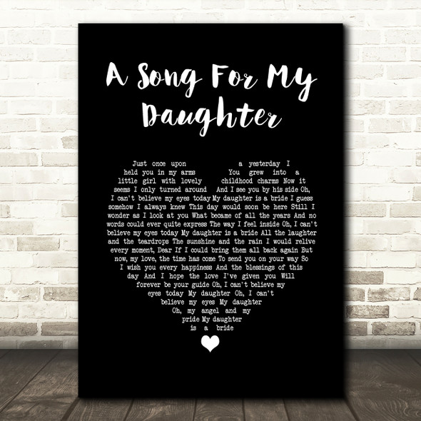 A Song For My Daughter Ray Allaire Black Heart Song Lyric Quote Music Print