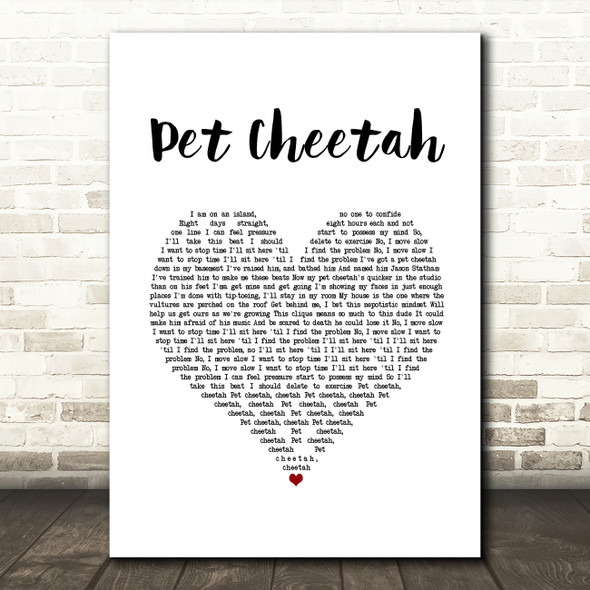 Twenty One Pilots Pet Cheetah White Heart Song Lyric Quote Music Print