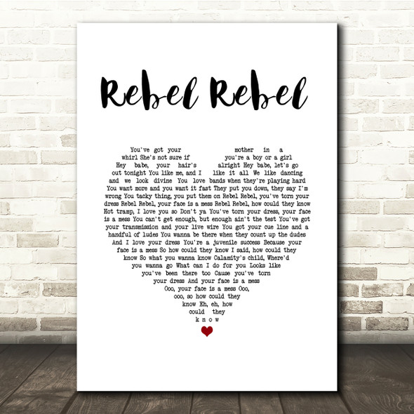 David Bowie Rebel Rebel White Heart Song Lyric Quote Music Print