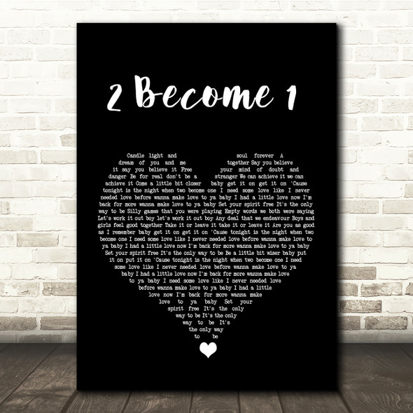 Spice Girls 2 Become 1 Black Heart Song Lyric Quote Music Print