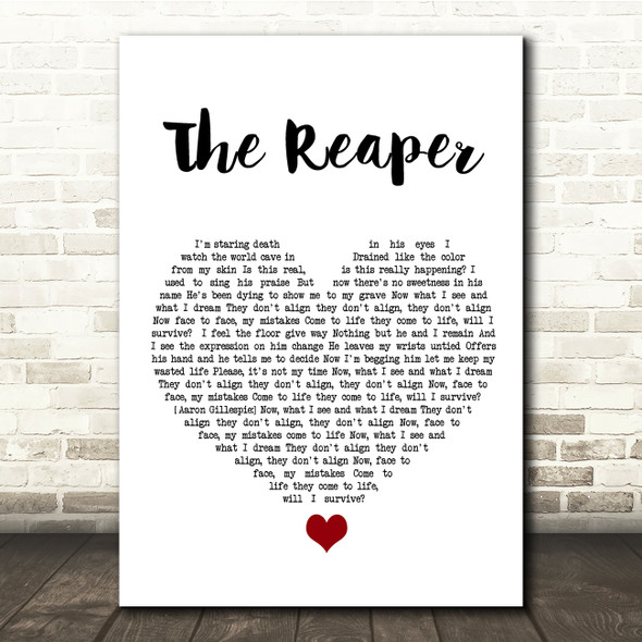 As It Is The Reaper White Heart Song Lyric Quote Music Print