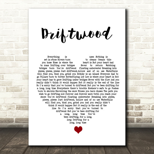 Travis Driftwood White Heart Song Lyric Quote Music Print