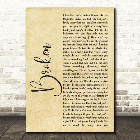 Lovelytheband Broken Rustic Script Song Lyric Quote Music Print