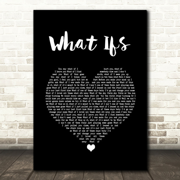 Kane Brown What Ifs Black Heart Song Lyric Quote Music Print