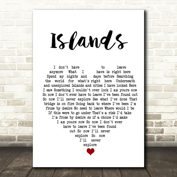 The xx Islands White Heart Song Lyric Quote Music Print