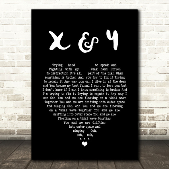 Coldplay X & Y Black Heart Song Lyric Quote Music Print