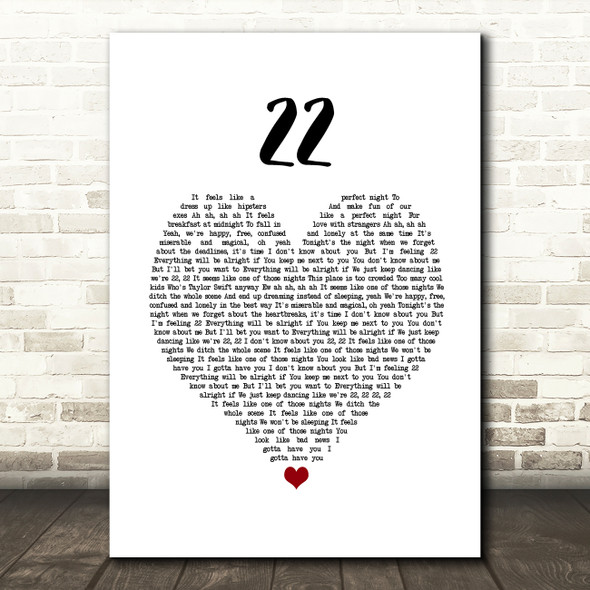 Taylor Swift 22 White Heart Song Lyric Quote Music Print