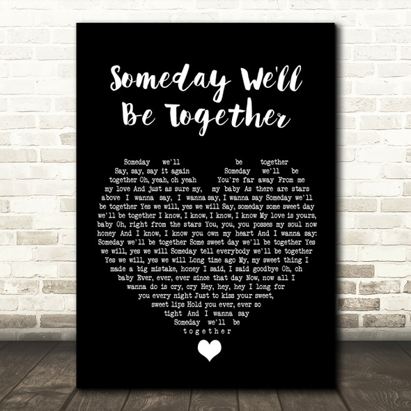 Diana Ross Someday We'll Be Together Black Heart Song Lyric Wall Art Print
