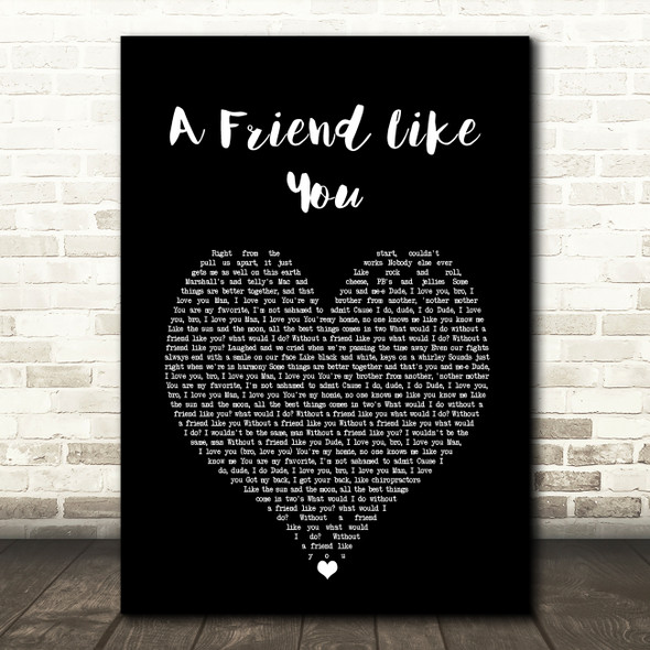 Andy Grammer A Friend Like You Black Heart Song Lyric Wall Art Print