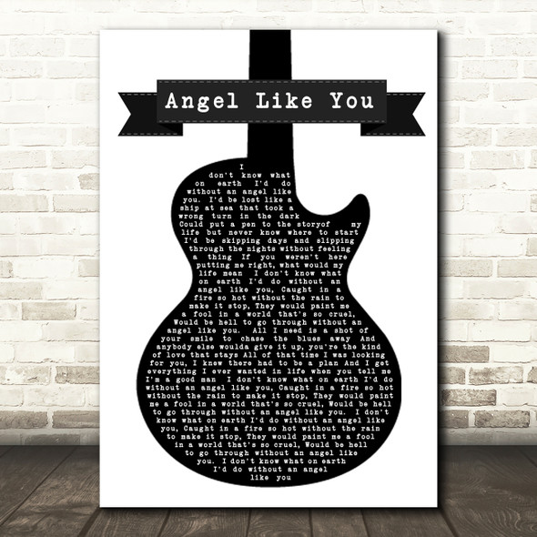 Eli Young Band Angel Like You Black & White Guitar Song Lyric Quote Print