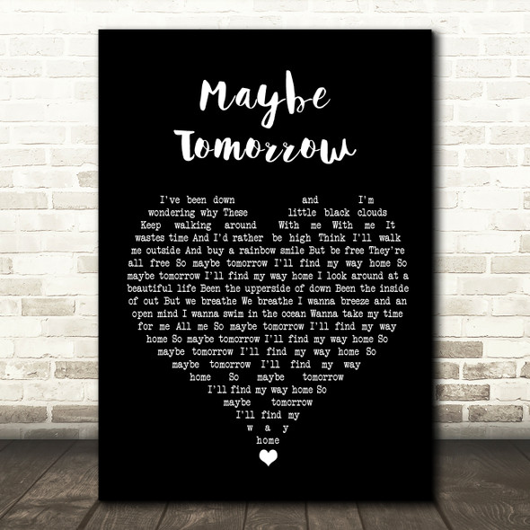 Stereophonics Maybe Tomorrow Black Heart Song Lyric Wall Art Print