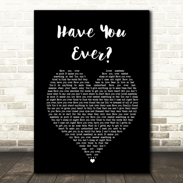 Brandy Have You Ever Black Heart Song Lyric Wall Art Print