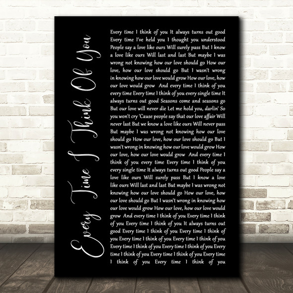 The Babys Every Time I Think Of You Black Script Song Lyric Wall Art Print