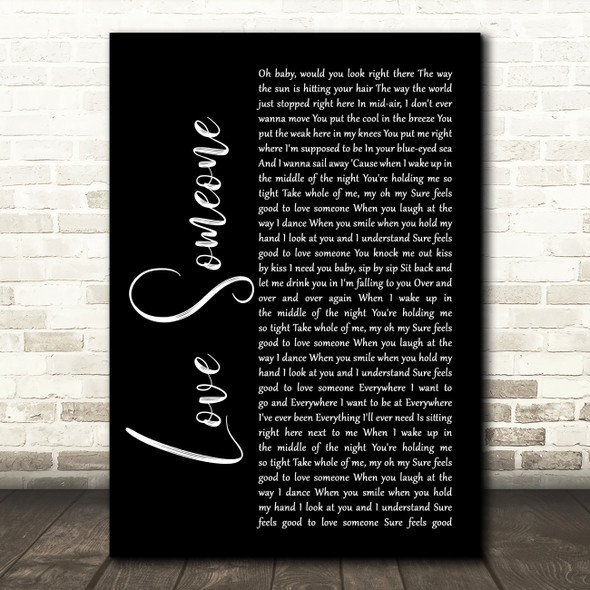 Brett Eldredge Love Someone Black Script Song Lyric Wall Art Print