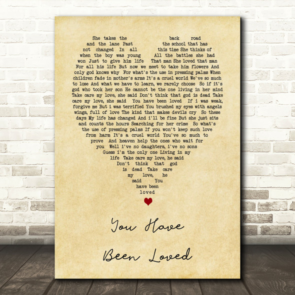 George Michael You Have Been Loved Vintage Heart Song Lyric Quote Print