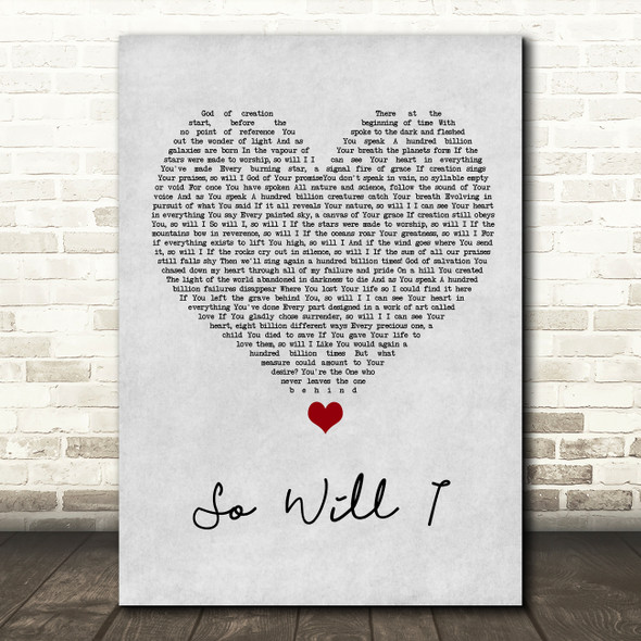 Hillsong United So Will I Grey Heart Song Lyric Wall Art Print
