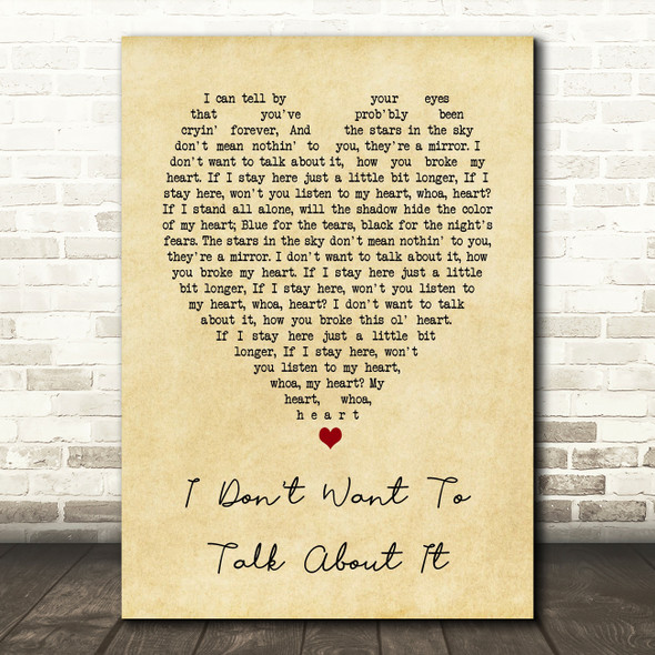 I Don't Want To Talk About It Rod Stewart Vintage Heart Song Lyric Quote Print