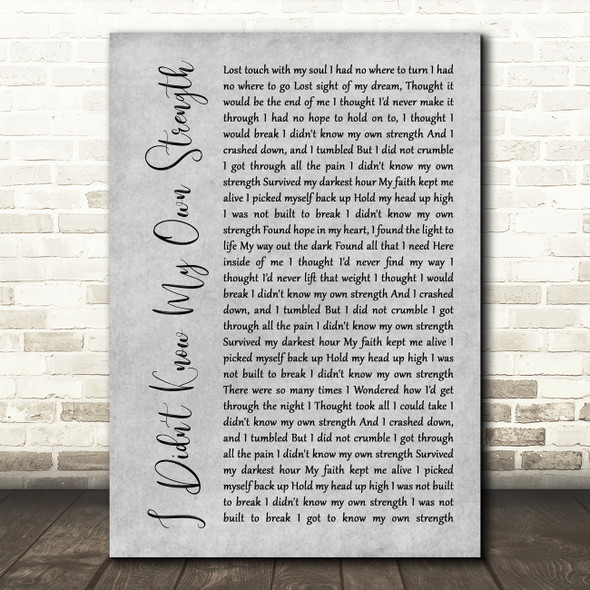Whitney Houston I Didn't Know My Own Strength Grey Rustic Script Song Lyric Wall Art Print